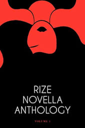 Rize Novella Anthology: Volume 1