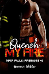 Quench My Fire