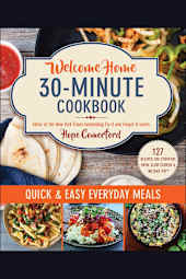 Welcome Home 30-Minute Cookbook