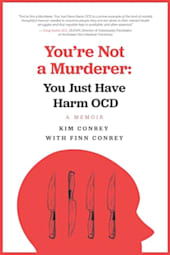 You're Not a Murderer: You Just Have Harm OCD