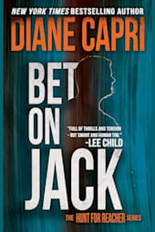 Bet On Jack : Hunting Lee Child’s Jack Reacher (The Hunt for Jack Reacher Series Book 21)