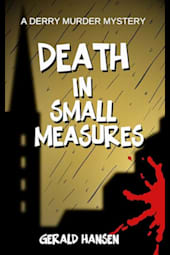 Death in Small Measures