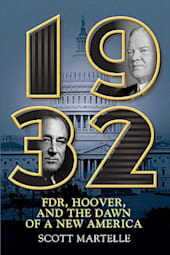 1932: FDR, Hoover, and the Dawn of a New America