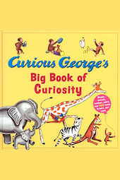 Curious George's Big Book of Curiosity
