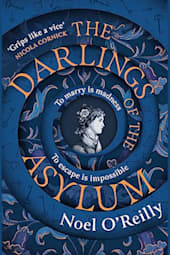 The Darlings of the Asylum