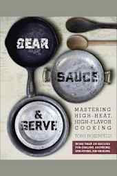 Sear, Sauce & Serve