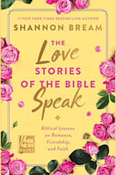 The Love Stories of the Bible Speak