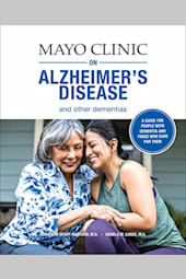 Mayo Clinic on Alzheimer's Disease and Other Dementias
