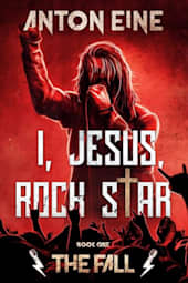 I, Jesus, Rock Star: The Fall