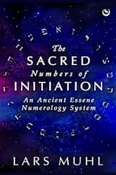 The Sacred Numbers of Initiation