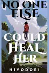 No One Else Could Heal Her