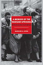 A Memoir of the Warsaw Uprising