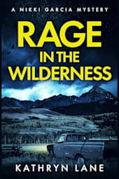 Rage in the Wilderness