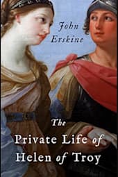 The Private Life of Helen of Troy