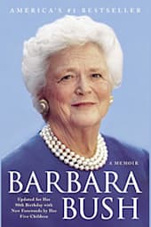 Barbara Bush: A Memoir