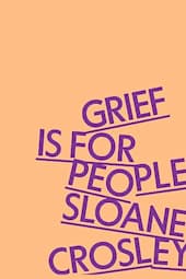 Grief Is for People