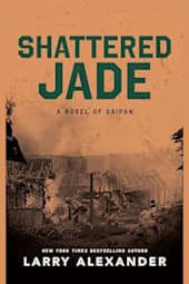 Shattered Jade: A Novel of Saipan