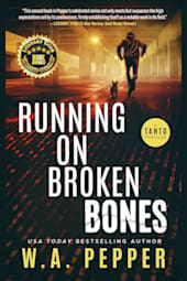 Running on Broken Bones