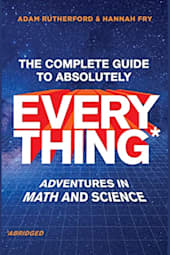 The Complete Guide to Absolutely Everything