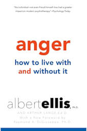 Anger: How to Live with and Without It