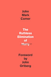 The Ruthless Elimination of Hurry