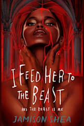 I Feed Her to the Beast and the Beast Is Me