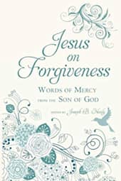 Jesus on Forgiveness