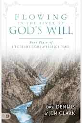 Flowing in the River of God's Will