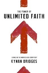 The Power of Unlimited Faith