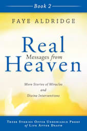 Real Messages from Heaven: Book 2