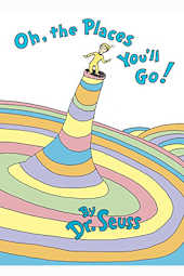 Oh, the Places You'll Go!