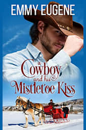 A Cowboy and His Mistletoe Kiss