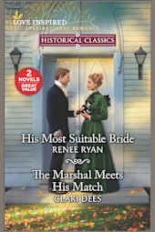 His Most Suitable Bride and the Marshal Meets His Match