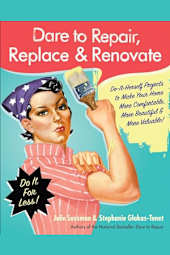 Dare to Repair, Replace & Renovate