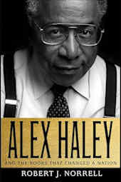 Alex Haley and the Books That Changed a Nation