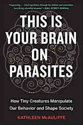 This Is Your Brain on Parasites