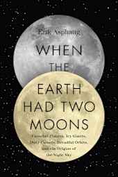 When the Earth Had Two Moons