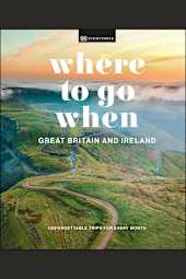 Where to Go When: Great Britain and Ireland