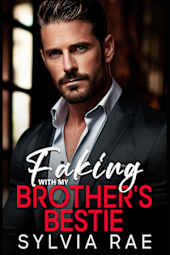 Faking with My Brother's Bestie