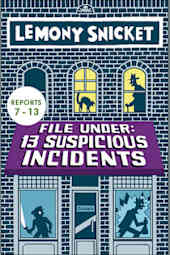 File Under: 13 Suspicious Incidents Reports 7–13