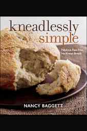 Kneadlessly Simple