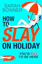 How to Slay on Holiday