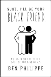 Sure, I'll Be Your Black Friend