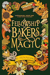 A Fellowship of Bakers & Magic