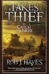 It Takes a Thief to Catch a Sunrise