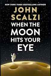 When the Moon Hits Your Eye