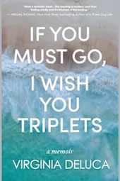 If You Must Go, I Wish You Triplets