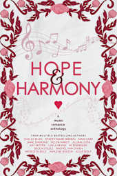 Hope & Harmony: A Music Romance Anthology