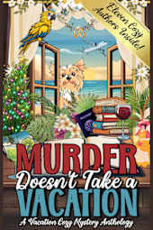 Murder Doesn’t Take a Vacation
