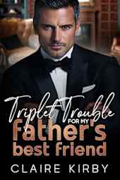 Triplet Trouble for My Father's Best Friend